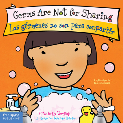 Germs Are Not for Sharing / Los gérmenes no son para compartir Board Book (Best Behavior®)