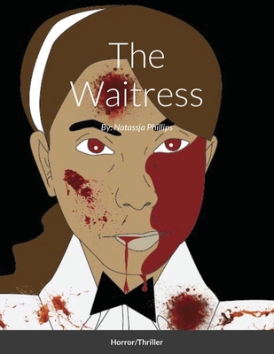 The Waitress By Natassja Phillips Cover Image