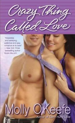 Cover for Crazy Thing Called Love (Crooked Creek Ranch #3)