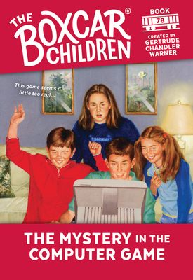 The Mystery in the Computer Game (The Boxcar Children Mysteries #78) By Gertrude Chandler Warner (Created by) Cover Image