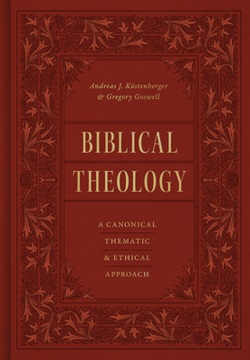 Biblical Theology: A Canonical, Thematic, and Ethical Approach Cover Image