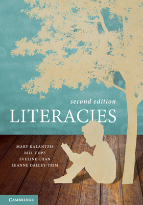 Literacies By Mary Kalantzis, Bill Cope, Eveline Chan Cover Image