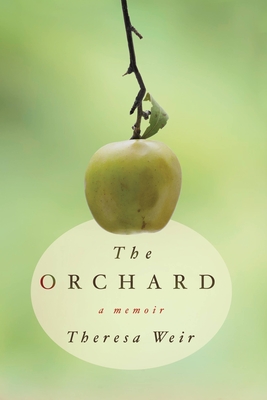 Cover Image for The Orchard: A Memoir
