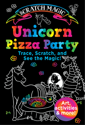 Unicorn Pizza Party By Susan Buescher Cover Image