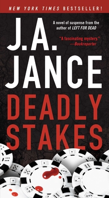 Deadly Stakes: A Novel (Ali Reynolds Series #8) By J.A. Jance Cover Image