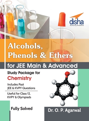 Alcohols, Phenols & Ethers for JEE Main & JEE Advanced (Study Package for Chemistry) By O. P. Agarwal Cover Image