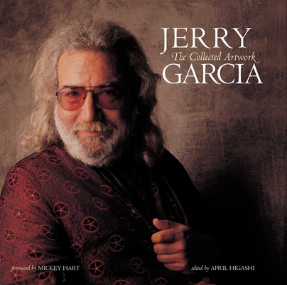 Jerry Garcia (Reissue): The Collected Artwork By Insight Editions Cover Image