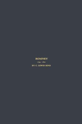 Romney By Michael W. Gioffredi (Editor), C. Lewis Hind Cover Image