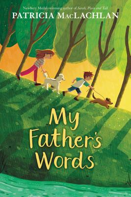My Father's Words By Patricia MacLachlan Cover Image
