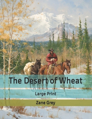 The Desert of Wheat