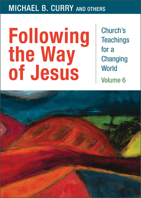 Following the Way of Jesus (Church's Teachings for a Changing World #6) Cover Image