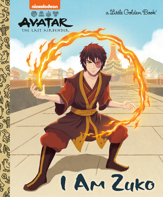 I Am Zuko (Avatar: The Last Airbender) (Little Golden Book)