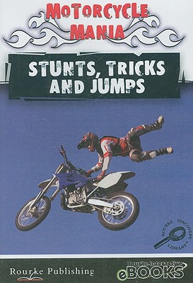 Stunts, Tricks, and Jumps (Motorcycle Mania (CDROM)) Cover Image