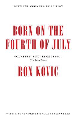 Born on the Fourth of July: 40th Anniversary Edition Cover Image