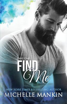 FIND ME - Part One (Finding Me)