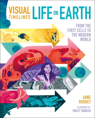 Visual Timelines: Life on Earth: From the First Cells to the Modern World Cover Image