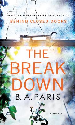 The Breakdown By B. A. Paris Cover Image
