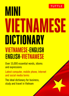 Mini Vietnamese Dictionary: Vietnamese-English / English-Vietnamese Dictionary (Tuttle Mini Dictionary) Cover Image