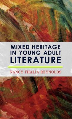 Cover for Mixed Heritage in Young Adult Literature (Studies in Young Adult Literature #32)