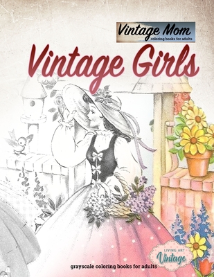 Vintage mom coloring book for adults vintage Girls - grayscale coloring  books for adults: Vintage coloring books for adults - Coloring books for  adult (Paperback)