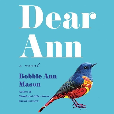 Dear Ann By Bobbie Ann Mason, Janet Metzger (Read by) Cover Image