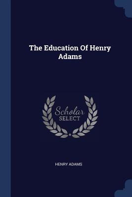 The Education of Henry Adams