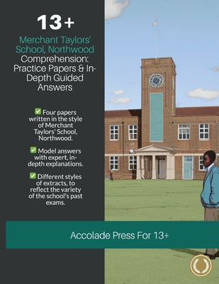 13] Comprehension: Merchant Taylors' School, Northwood (MTS), Practice Papers & In-Depth Guided Answers By Accolade Press, R. P. Davis Cover Image