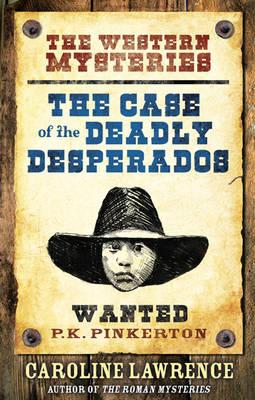 Case of the Deadly Desperados Cover Image
