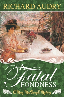 A Fatal Fondness (Mary Macdougall Mysteries #4)