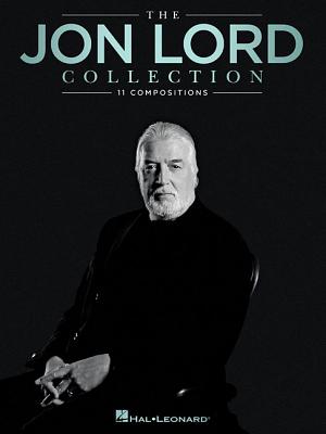 The Jon Lord Collection: 11 Compositions By Jon Lord (Composer), Paul Mann (Editor) Cover Image