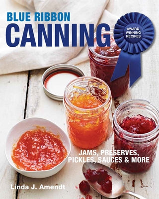 Blue Ribbon Canning: Award-Winning Recipes cover