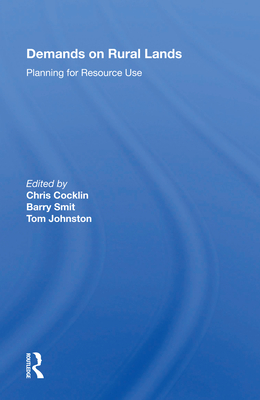 Demands on Rural Lands: Planning for Resource Use By Chris Cocklin (Editor) Cover Image