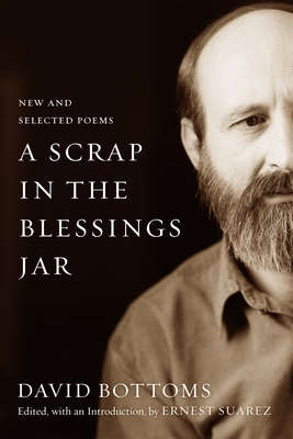 A Scrap in the Blessings Jar: New and Selected Poems (Southern Messenger Poets)