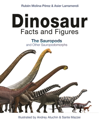 Dinosaur Facts and Figures: The Sauropods and Other Sauropodomorphs Cover Image