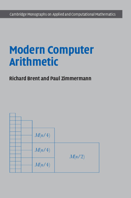 Modern Computer Arithmetic (Cambridge Monographs On Applied And ...