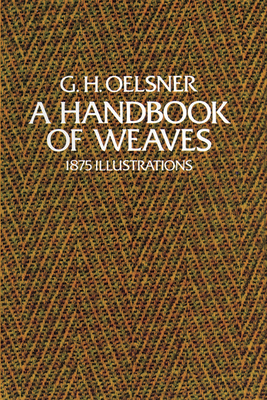 A Handbook of Weaves: 1875 Illustrations Cover Image