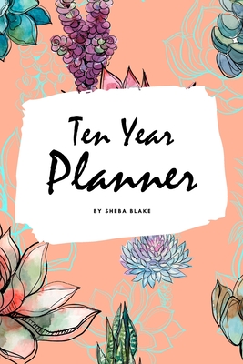 10 Year Planner - 2020-2029 (6x9 Softcover Monthly Planner) By Sheba Blake Cover Image