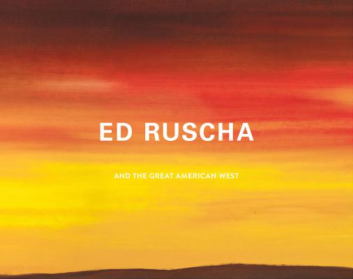 Ed Ruscha and the Great American West Cover Image
