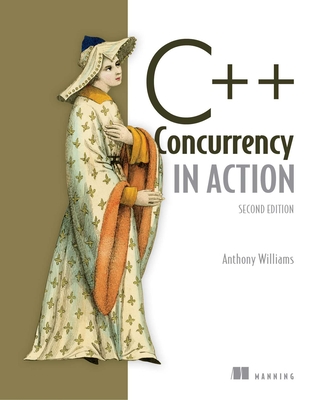 C++ Concurrency in Action By Anthony Williams Cover Image