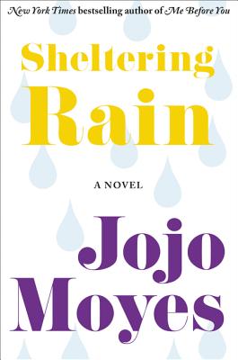 Sheltering Rain By Jojo Moyes Cover Image