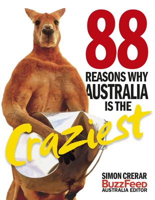 88 Reasons Why Australia Is the Craziest Cover Image