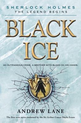 Black Ice (Sherlock Holmes: The Legend Begins #3) Cover Image