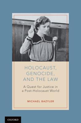 Holocaust, Genocide, and the Law: A Quest for Justice in a Post-Holocaust World Cover Image
