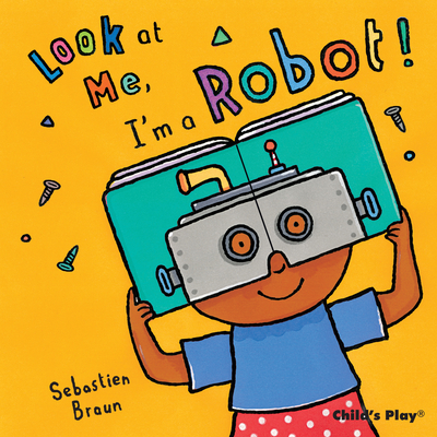I'm a Robot! (Look at Me) Cover Image