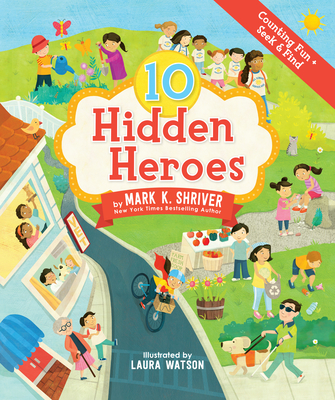 10 Hidden Heroes By Mark K. Shriver, Laura Watson (Illustrator) Cover Image