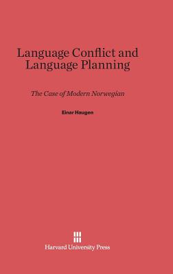 Language Conflict and Language Planning: The Case of Modern Norwegian Cover Image