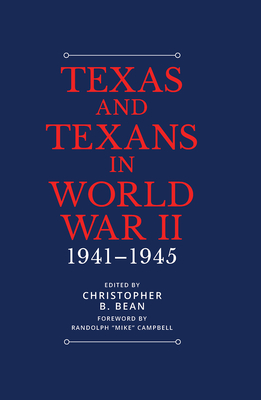 Texas and Texans 洋書 歴史書 Texas and Texans in World War II: 1941–1945 (Summerfield G