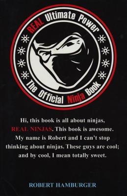 Real Ultimate Power: The Official Ninja Book: The Official Ninja Book