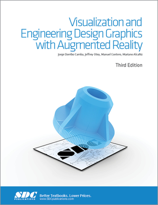 Visualization and Engineering Design Graphics with Augmented Reality Third Edition By Jorge Doribo Camba, Jeffrey Otey, Manuel Contero Cover Image