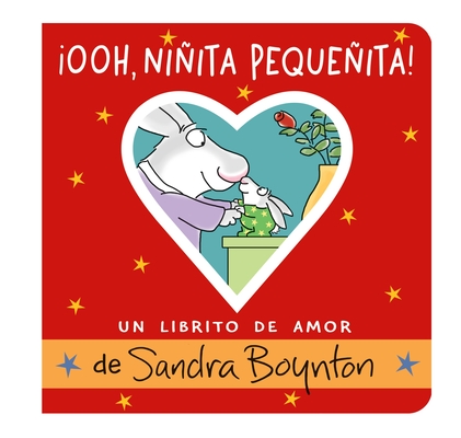¡Ooh, niñita pequeñita! (Ooo, Baby Baby!): Un librito de amor By Sandra Boynton Cover Image